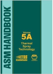 ASM Handbook Volume 5A : Thermal Spray Technology